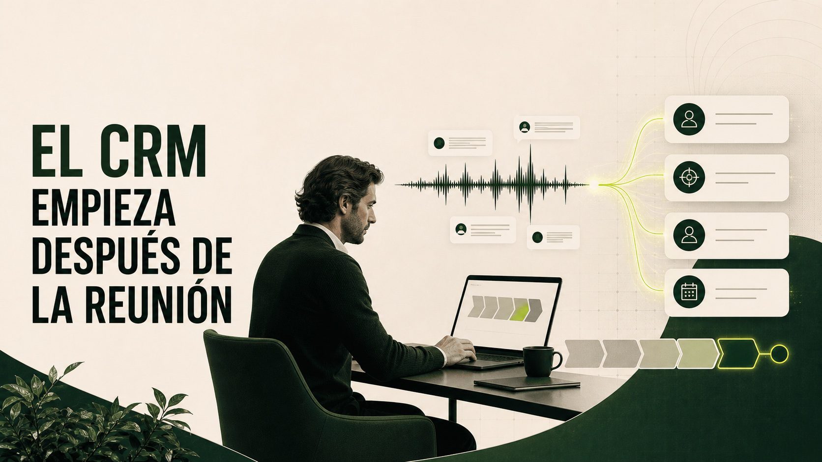 Profesional convirtiendo reuniones en acciones de CRM y seguimiento comercial con inteligencia artificial